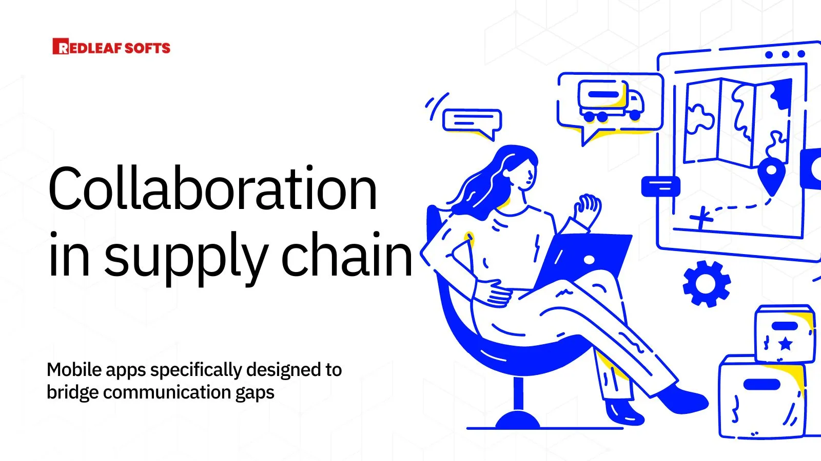 Communication Breakdowns in Supply Chain: Mobile App Solutions for Collaboration