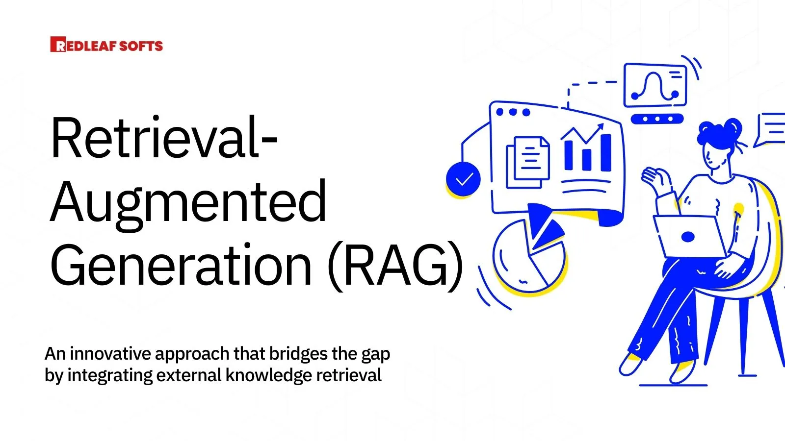 RAG : Retrieval-Augmented Generation